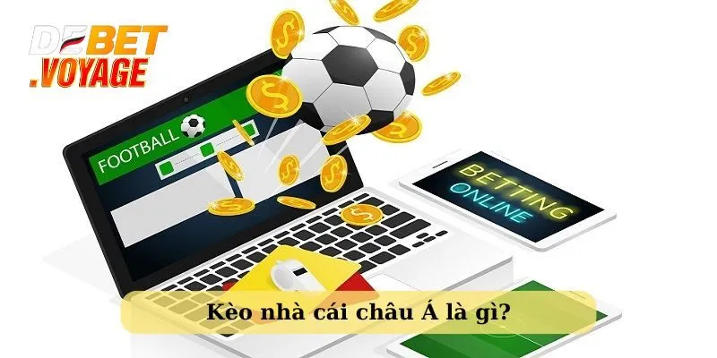 Debet Hướng dẫn Newbie Tìm Hiểu Kèo Nhà Cái châu Á 1 kèo nhà cái châu Á