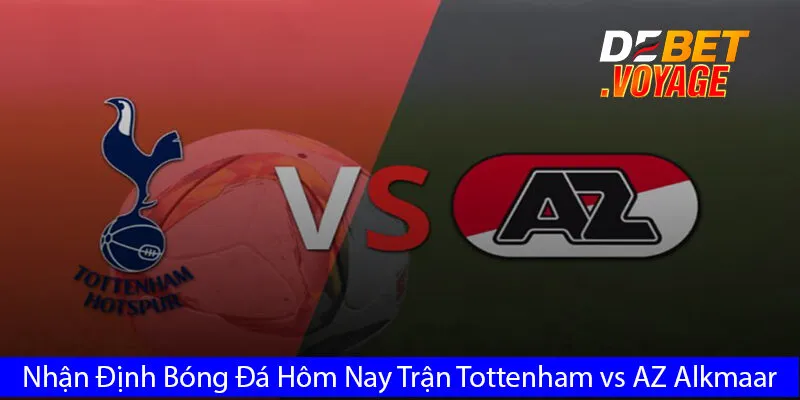 Nhận Định Bóng Đá Hôm Nay Trận Tottenham vs AZ Alkmaar Lúc 2h00 Ngày 25/10 1 Nhận Định Bóng Đá Hôm Nay Trận Tottenham vs AZ Alkmaar Lúc 2h00 Ngày 25/10