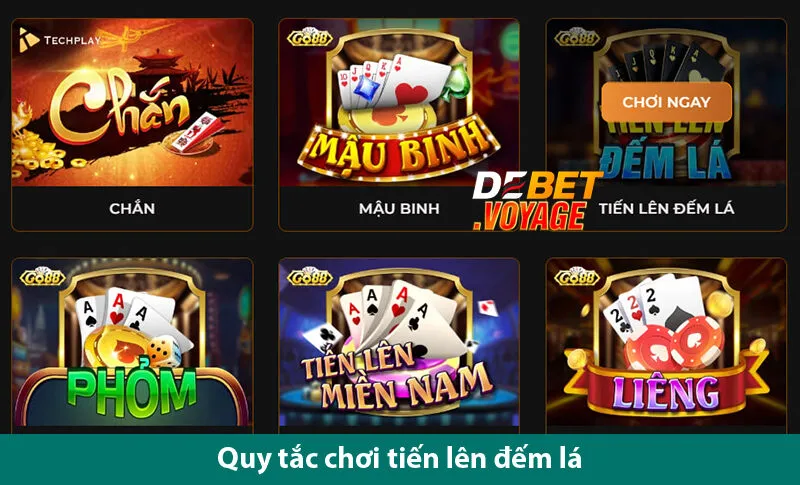 Cách Chơi Tiến Lên Đếm Lá Đơn Giản Để Thắng Liên Tục Ở Nhà cái debet 2 Cách Chơi Tiến Lên Đếm Lá Đơn Giản Để Thắng Liên Tục Ở Nhà cái debet