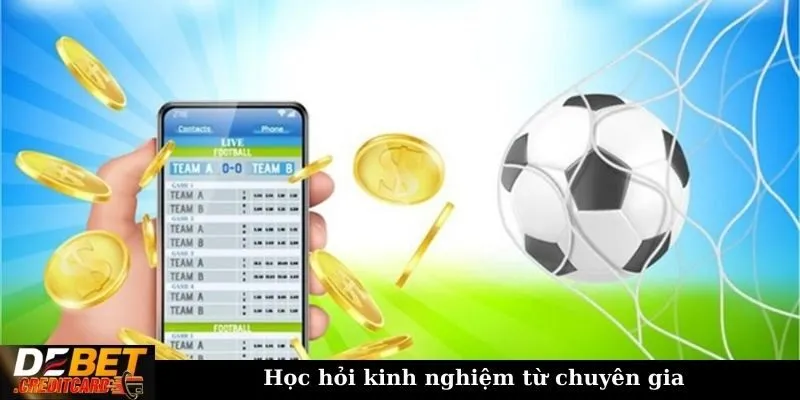 Cách xây dựng kế hoạch cá cược hợp lý để tránh thua lỗ? 3 Học hỏi kinh nghiệm từ chuyên gia