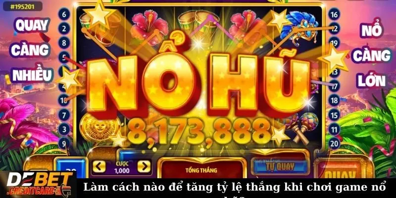 Làm sao để tăng tỷ lệ thắng khi chơi game nổ hũ? 1 Làm cách nào để tăng tỷ lệ thắng khi chơi game nổ hũ?