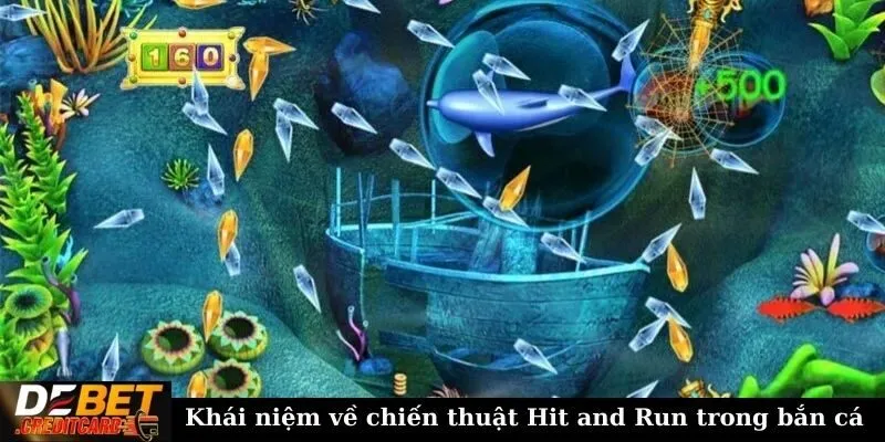 Chiến thuật Hit and Run trong bắn cá - Bật mí cách chơi chi tiết 1 Khái niệm về chiến thuật Hit and Run trong bắn cá